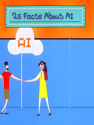 cover image of 25 Facts About Artificial Intelligence